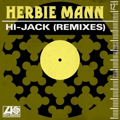 کاور آهنگ Hi-Jack - King Britt Mix از Herbie Mann