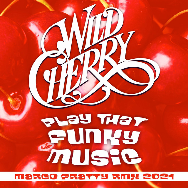 کاور آهنگ Play That Funky Music از Wild Cherry