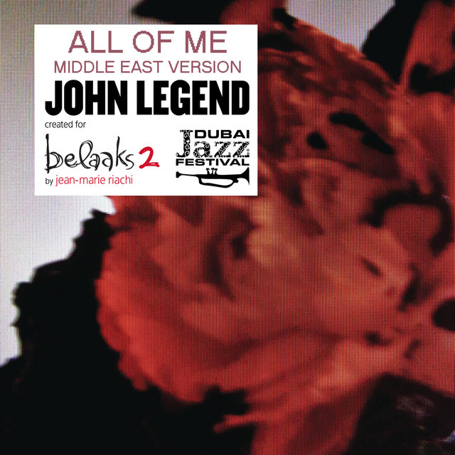 کاور آهنگ All of Me - Middle East Version by Jean-Marie Riachi از John Legend