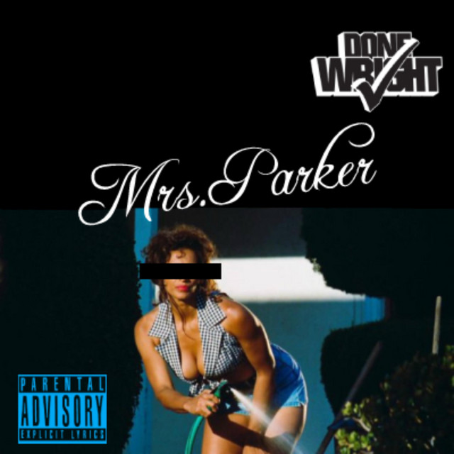 کاور آهنگ Mrs. Parker از Done Wright