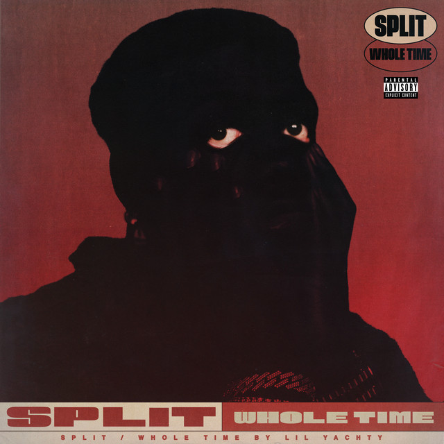کاور آهنگ Split/Whole Time از Lil Yachty
