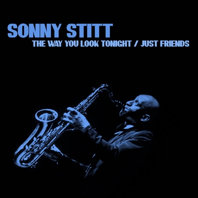 کاور آهنگ The Way You Look Tonight از Sonny Stitt