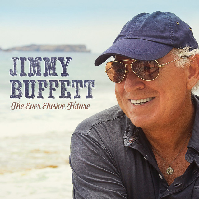 کاور آهنگ The Ever Elusive Future از Jimmy Buffett