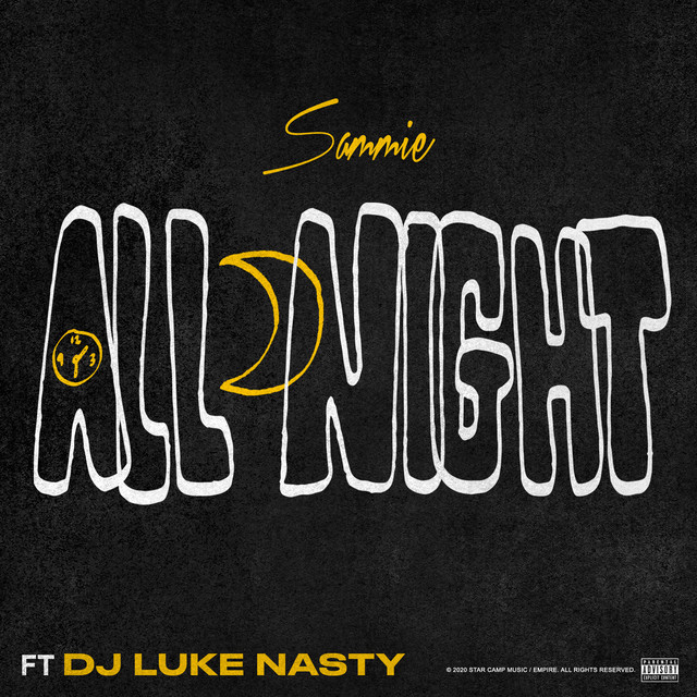 کاور آهنگ All Night (feat. DJ Luke Nasty) از Sammie