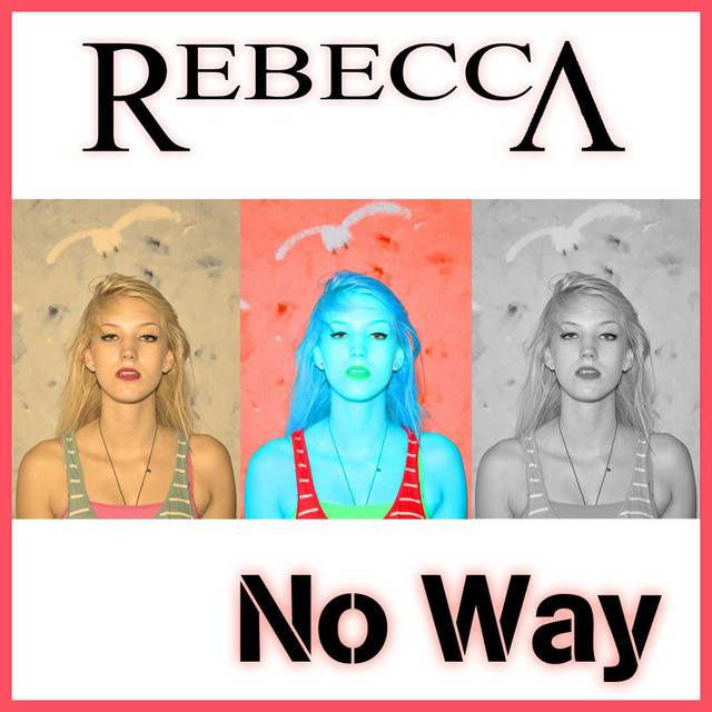 کاور آهنگ No Way از Rebecca