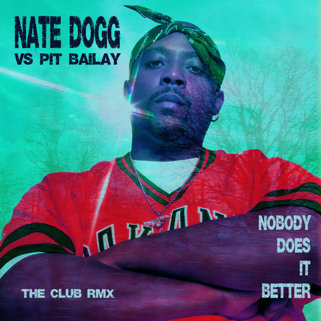 کاور آهنگ Nobody Does It Better - Alternative Club Edit از Nate Dogg
