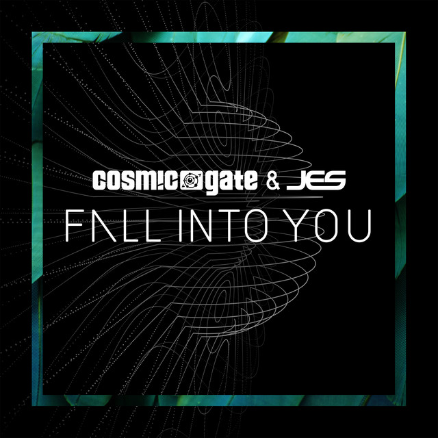 کاور آهنگ Fall Into You - Extended Mix از JES, Cosmic Gate