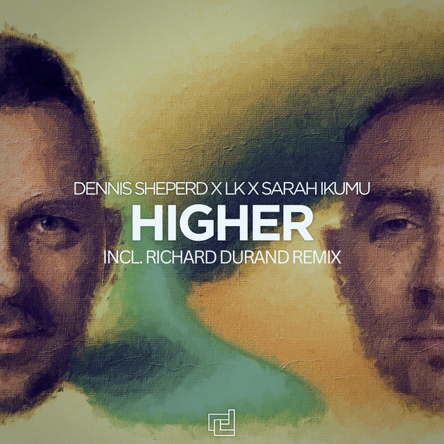 کاور آهنگ Higher از Richard Durand, Dennis Sheperd