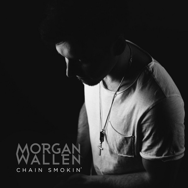 کاور آهنگ Chain Smokin' از Morgan Wallen