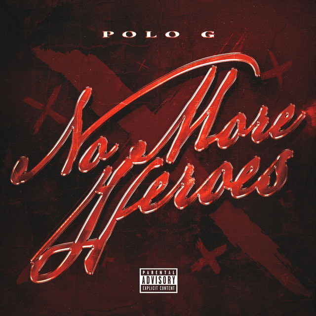 کاور آهنگ No More Heroes از Polo G