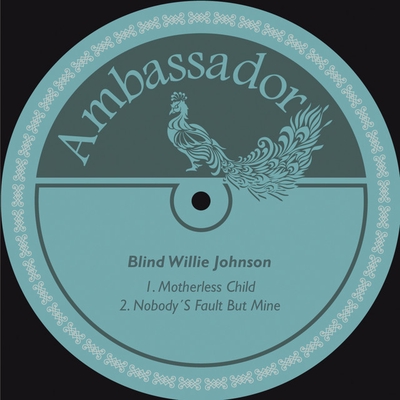 کاور آهنگ Nobody's Fault but Mine از Blind Willie Johnson