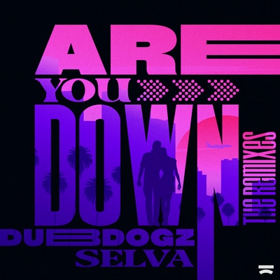 کاور آهنگ Are You Down - Suark Remix از Dubdogz, Selva, Gustavo Mota, Suark
