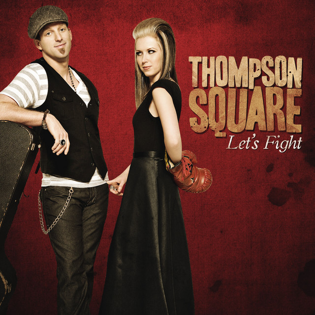 کاور آهنگ Let's Fight از Thompson Square