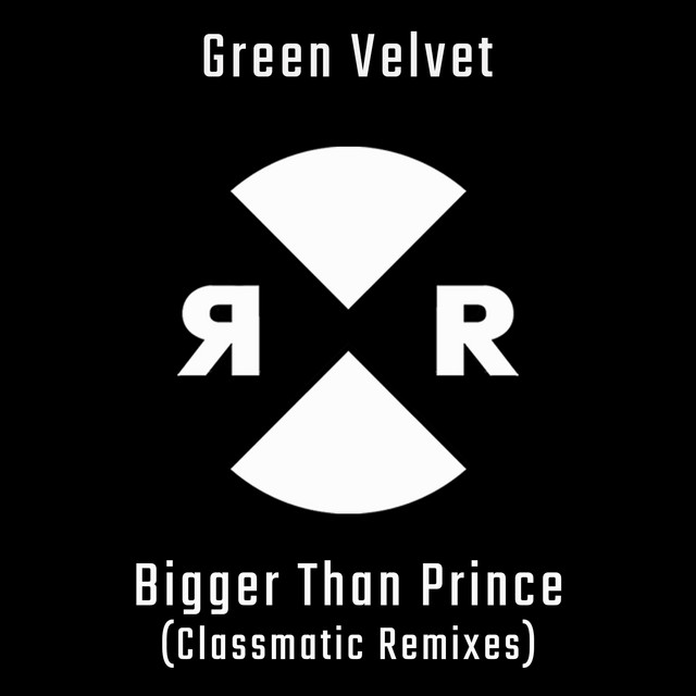 کاور آهنگ Bigger Than Prince - Classmatic Remix از Green Velvet, Classmatic