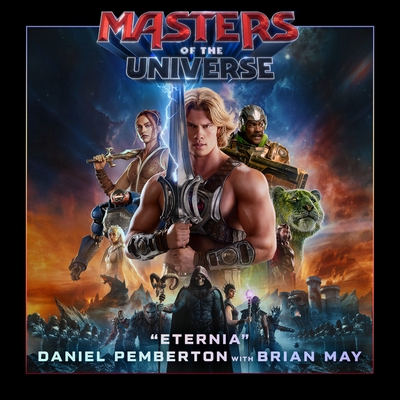 کاور آهنگ Eternia (from "Masters of the Universe") - End Credits Version از Brian May, Daniel Pemberton