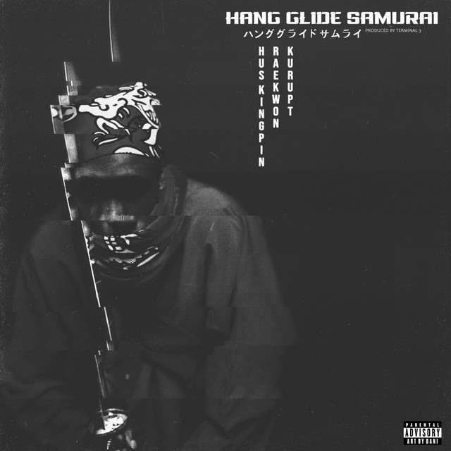 کاور آهنگ Hang Glide Samurai از Raekwon, Kurupt, Hus KingPin