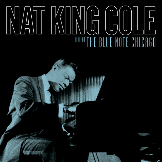 کاور آهنگ Walkin' My Baby Back Home - Live at the Blue Note Chicago از Nat King Cole