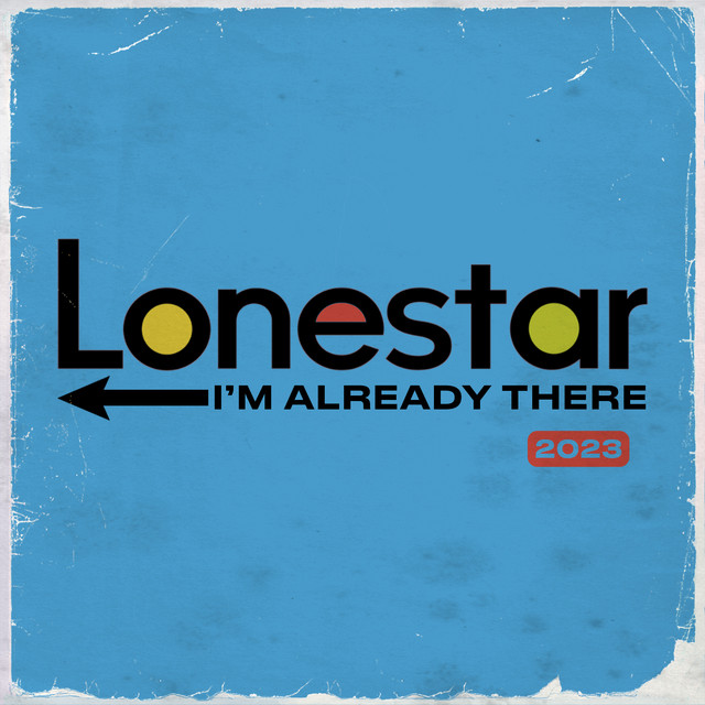 کاور آهنگ I'm Already There - 2023 Version از Lonestar