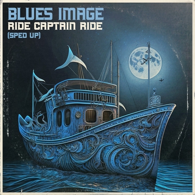 کاور آهنگ Ride Captain Ride - Re-Recorded - Sped Up از Blues Image