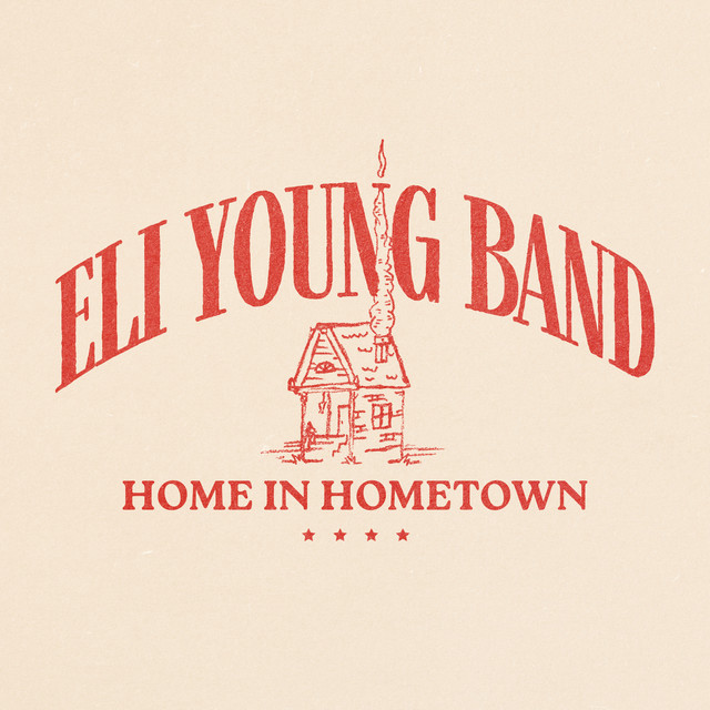 کاور آهنگ Home In Hometown از Eli Young Band