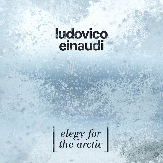 کاور آهنگ Einaudi: Elegy For The Arctic از Ludovico Einaudi