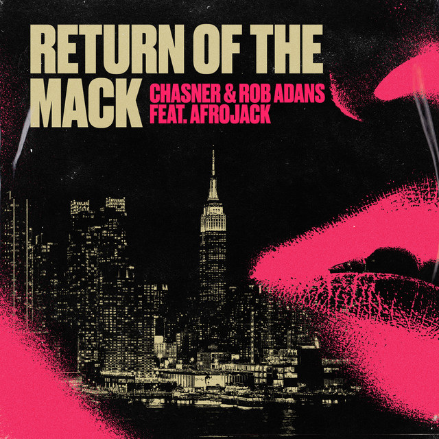 کاور آهنگ Return of the Mack (feat. Afrojack) از AFROJACK, Rob Adans, Chasner