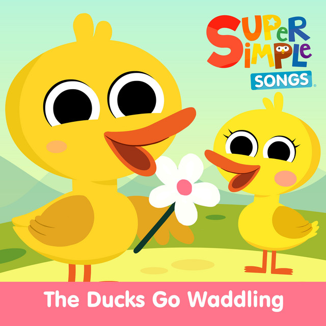 کاور آهنگ The Ducks Go Waddling - Sing-Along از Super Simple Songs