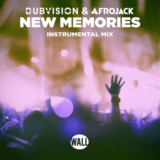 کاور آهنگ New Memories - Instrumental Mix از AFROJACK, DubVision