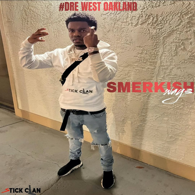 کاور آهنگ Smerkish Ways از #Dre West Oakland