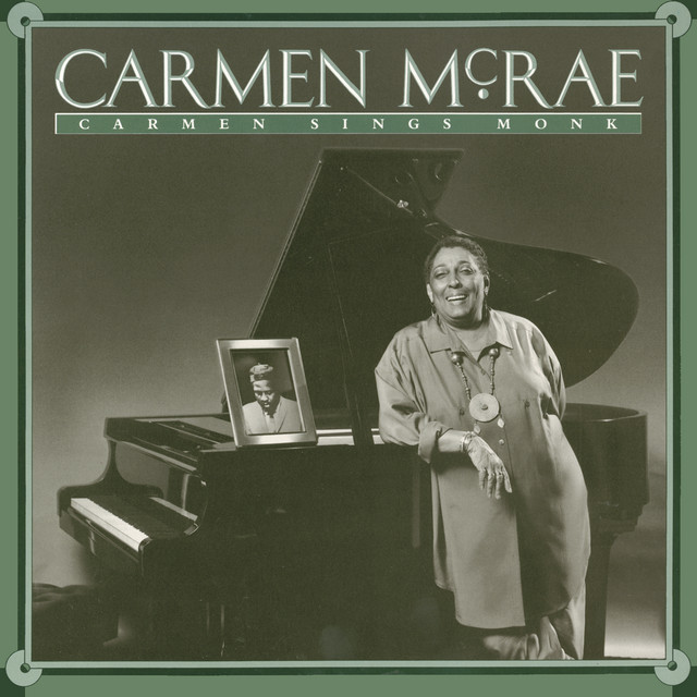 کاور آهنگ Monkery's The Blues - Remastered 2001 از Carmen McRae