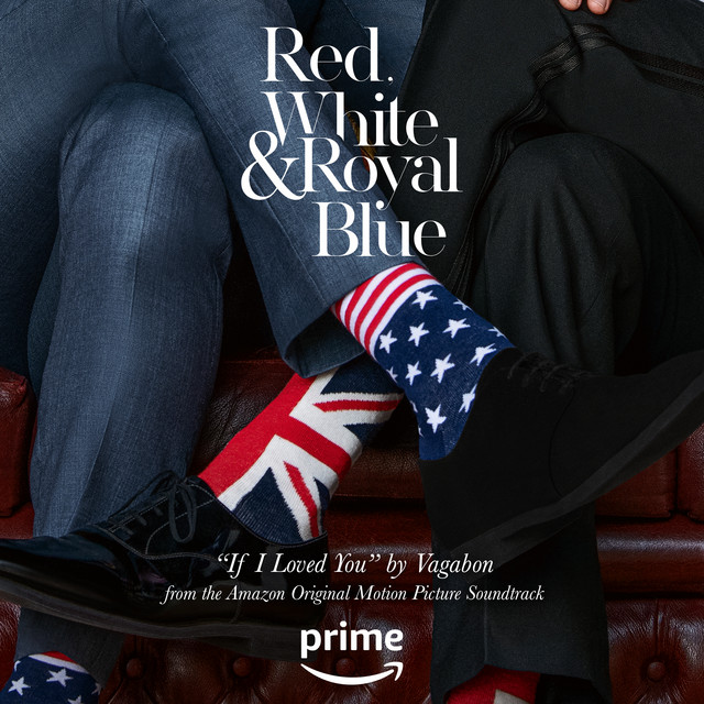 کاور آهنگ If I Loved You (From the Amazon Original Movie "Red, White & Royal Blue") از Vagabon