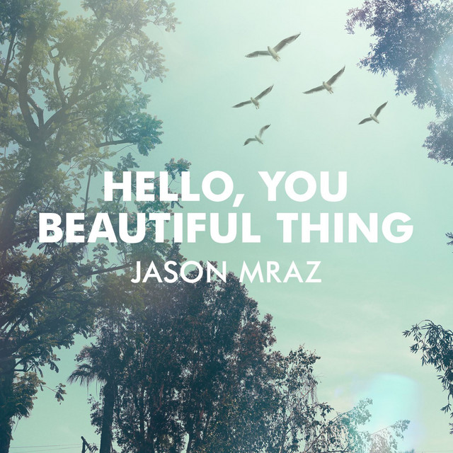 کاور آهنگ Hello, You Beautiful Thing از Jason Mraz