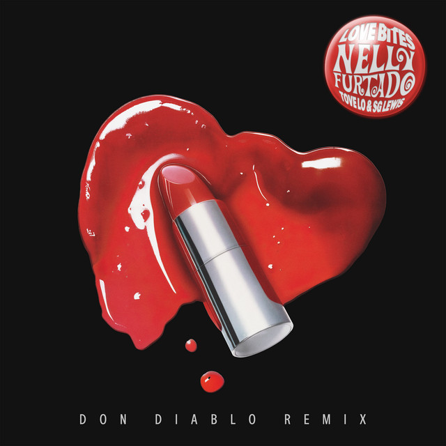 کاور آهنگ Love Bites (Feat. Tove Lo & SG Lewis) - Don Diablo Remix از Don Diablo, Nelly Furtado, Tove Lo, SG Lewis