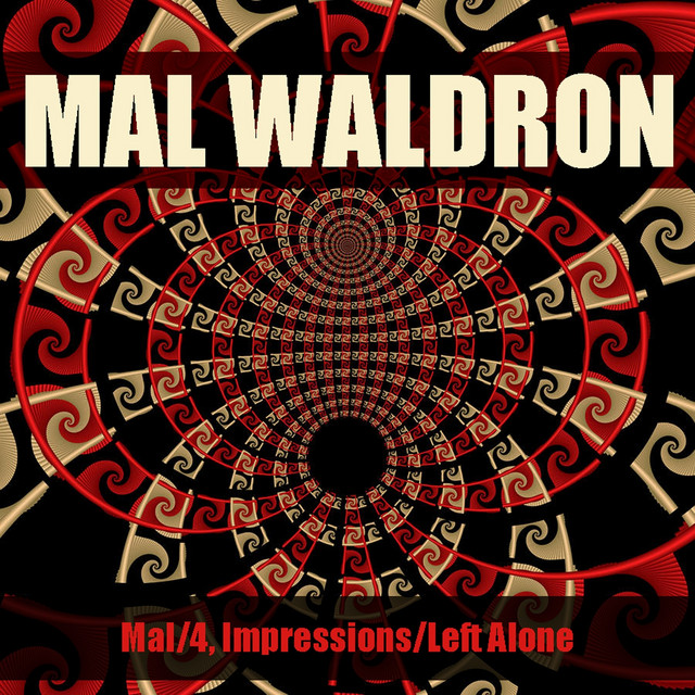کاور آهنگ All the Way از Mal Waldron