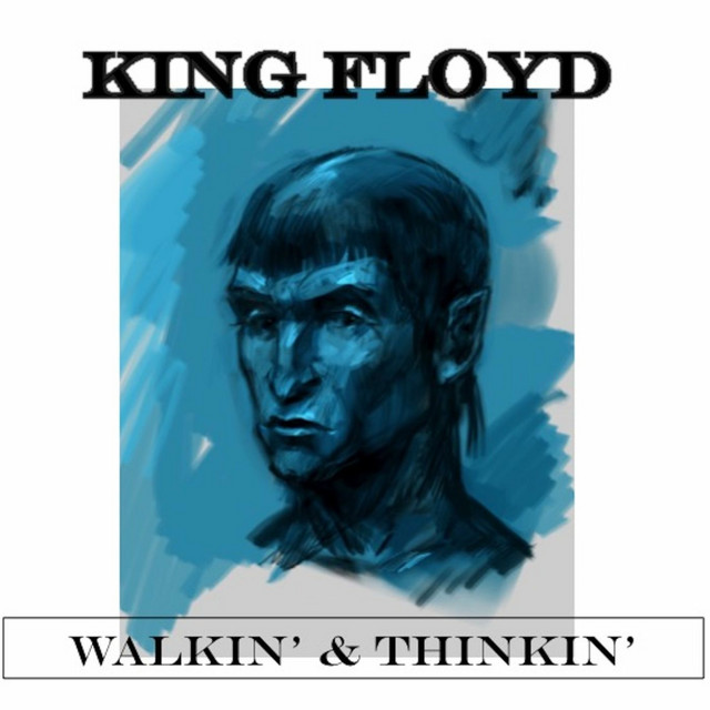 کاور آهنگ Walkin' and Thinkin' از King Floyd