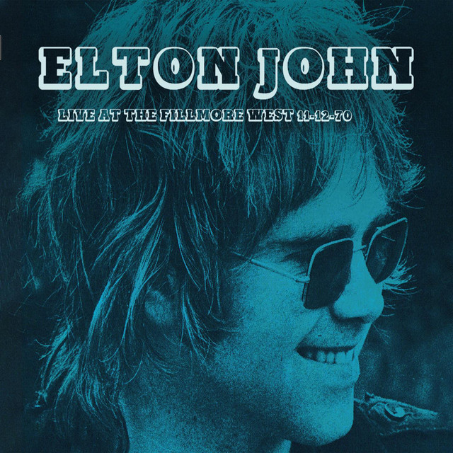 کاور آهنگ Higher / Burn It Down - Live: Fillmore West, San Francisco, CA 12 Nov 70 از Elton John