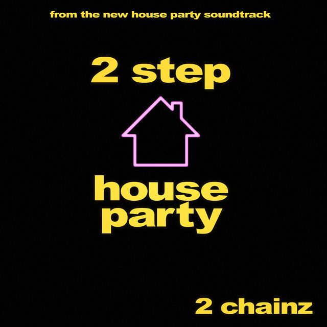 کاور آهنگ 2 Step - From the new House Party Original Motion Picture Soundtrack از 2 Chainz