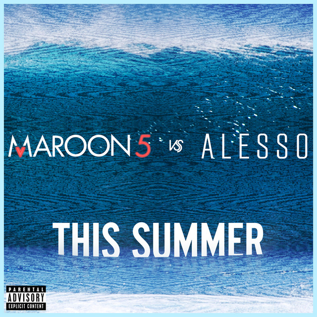 کاور آهنگ This Summer - Maroon 5 vs. Alesso از Maroon 5, Alesso