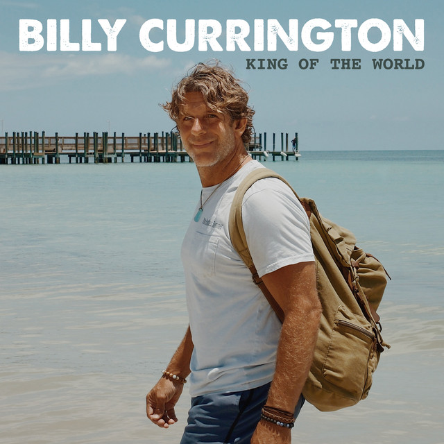 کاور آهنگ King Of The World از Billy Currington