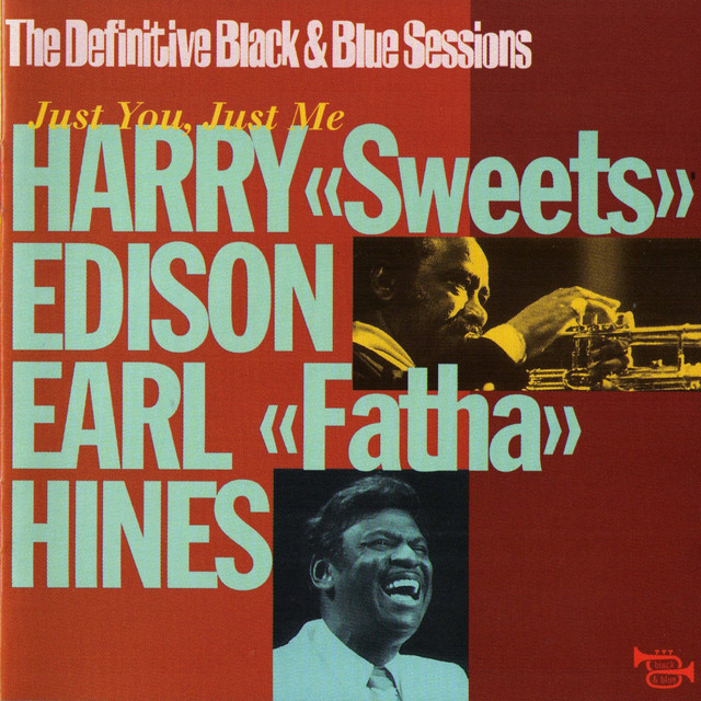 کاور آهنگ Just Squeeze Me از Harry "Sweets" Edison, Earl Hines