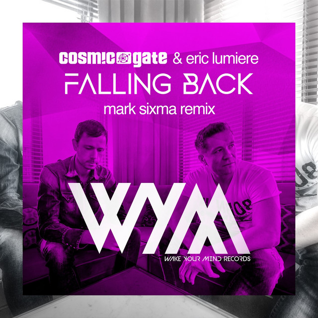 کاور آهنگ Falling Back - Mark Sixma Remix از Cosmic Gate, Eric Lumiere, Mark Sixma