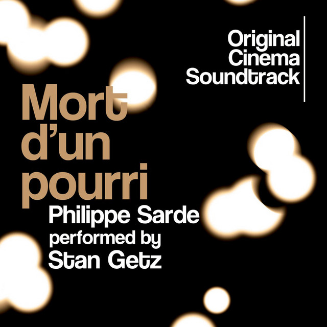 کاور آهنگ Mort d'un pourri از Stan Getz