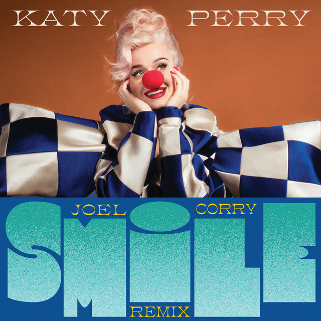 کاور آهنگ Smile - Joel Corry Remix از Joel Corry, Katy Perry