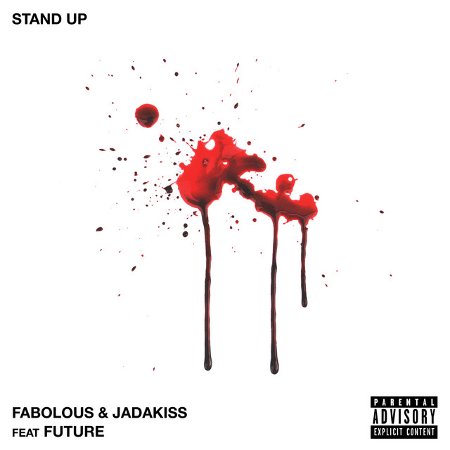 کاور آهنگ Stand Up از Jadakiss, Future, Fabolous
