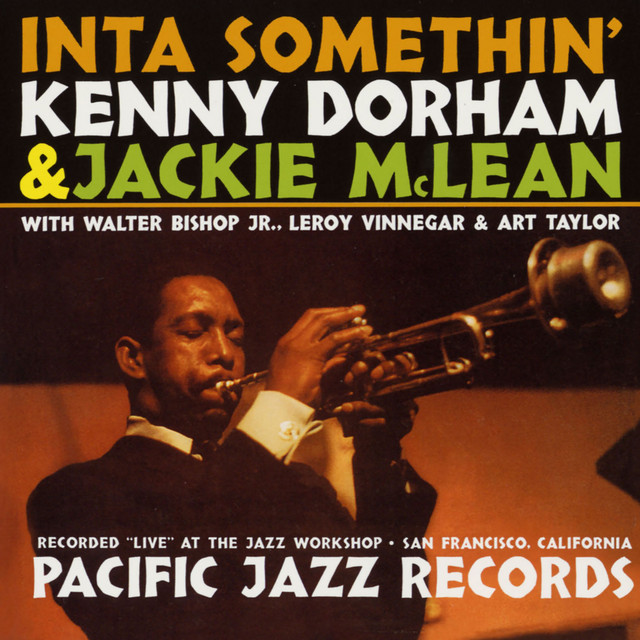 کاور آهنگ San Francisco Beat - Live At The Jazz Workshop, San Francisco / 1961 از Kenny Dorham, Jackie McLean