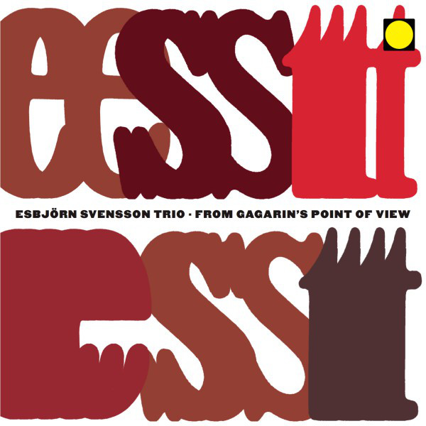 کاور آهنگ From Gagarin's Point of View از Esbjorn Svensson Trio
