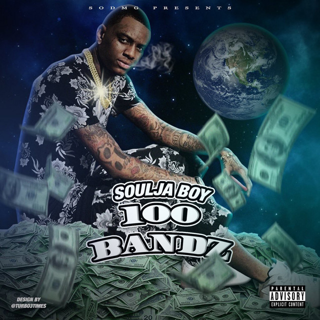کاور آهنگ 100 Bandz از Soulja Boy