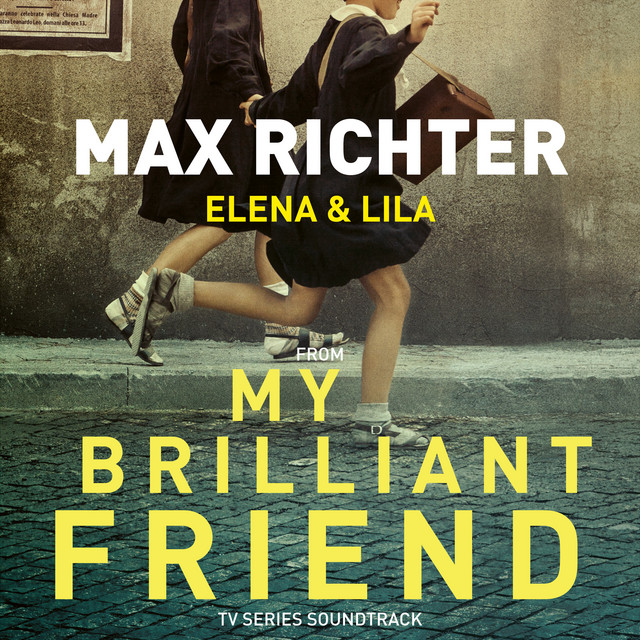 کاور آهنگ Elena & Lila - From “My Brilliant Friend” TV Series Soundtrack از Max Richter