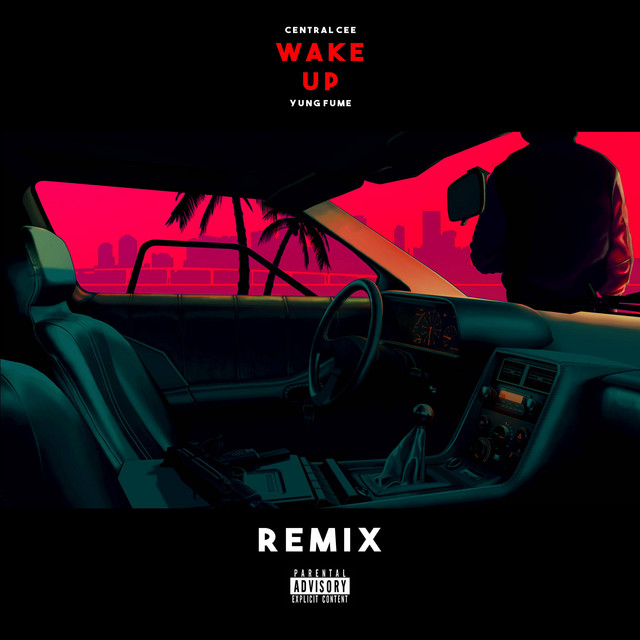 کاور آهنگ WAKE UP - Yung Fume Remix از Central Cee