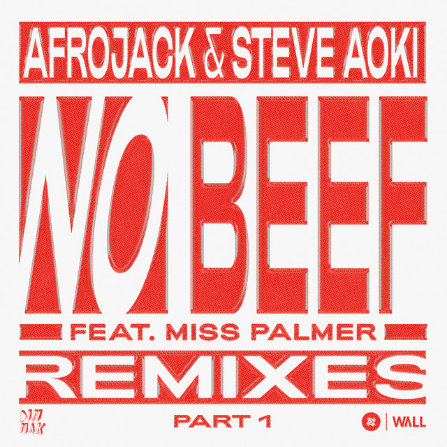 کاور آهنگ No Beef (feat. Miss Palmer) - LUM!X Extended Remix از AFROJACK, Steve Aoki, LUM!X